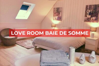 Chambre Love Room à Baie de Somme