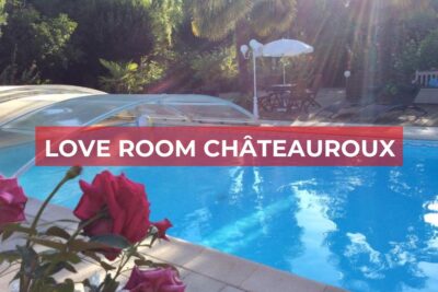Chambre Love Room à Châteauroux